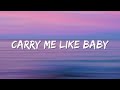 victor thompson carry me like baby lyrics