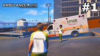 Ambulance Life: A Paramedic Simulator | Part 1: First Day on the Job