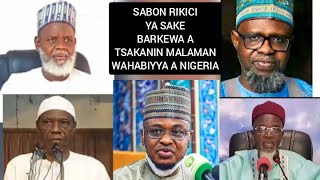 WATA SABUWA! ZAZZAFAN RIKICI YA SAKE KUNNOWA A TSAKANIN MALAMAN WAHABIYAWA A NIGERIA