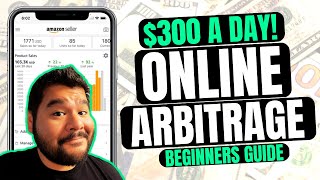 Amazon Online Arbitrage For Beginners 2024 (MAKE $300 A DAY!)