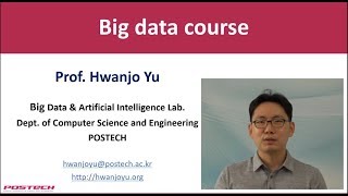 [포스텍MOOC] Big Data Intro (유환조 교수)