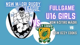 U16 GIRLS RUGBY LEAGUE. NSW KŌTIRO MĀORI vs OZZY COOKS. Sat 7 Oct 2022