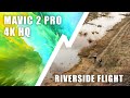 Mavic 2 Pro Riverside flight 4k HQ 10 Bit