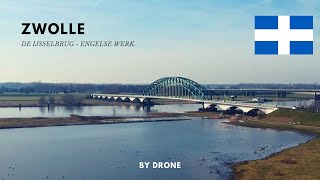 Zwolle - Engelse werk - IJsselbrug by Drone