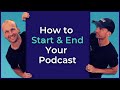 Podcast Intros & Outros Tips | How to Start & End Your Podcast Episodes