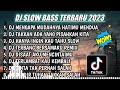 DJ SLOW FULL BASS TERBARU 2023 || DJ MASIH MENCINTAINYA ♫ REMIX FULL ALBUM TERBARU 2023