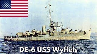 USS Wyffels: A WWII Destroyer Escort’s Journey Through War