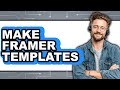 How to Make Framer Templates (Full Guide)