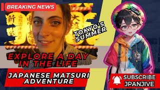 [JPanJive] Exploring Tokyo's Summer Magic: My First Japanese Matsuri Adventure! #japan #dailyvlog