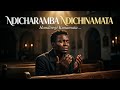 Ndicharamba Ndichinamata 🙏 | This Song Will Touch Your Soul