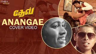 Anangae Sinungalama Cover Video | DEV | Syam Mohan | Soniya