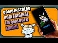 COMO INSTALAR A ROM ORIGINAL ( STOCK ROM ) EM QUALQUER XIAOMI - 2021