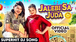 Jalebi Sa Juda Tere Jude Me Kali ||Amit Saini Rohtakiya, Anjali Raghav |New Haryanvi Songs 2024