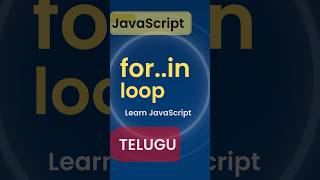 JavaScript for..in loop in Telugu | Learn JavaScript #6 | JavaScript Tutorial | JavaScript in Telugu