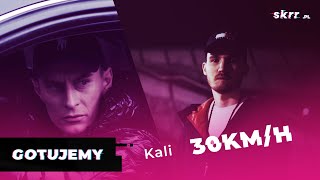 GOTUJEMY Z FLVWLXSSem: “30 km/h” - Kali