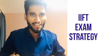 IIFT 2019 exam strategy. How to attempt IIFT exam.