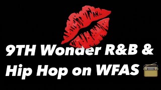 9TH Wonder WFAS Radio 🎧 Live on Twitch December 9, 2024