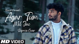 Agar Tum Mil Jao - Cover | Old Song New Version Hindi | Hindi Song | Romantic Song | Kamal Dwivedi