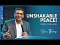 Unshakable Peace! | John 13:30-14:30 | City Harvest AG Church | Shine Thomas