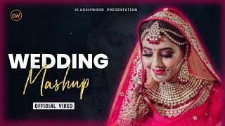 Best Wedding Mashup | video Song | wedding Song 2022 | New Hindi Song | Classicwood