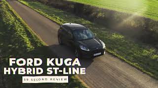 Ford Kuga Hybrid ST-Line [59 Second Review]