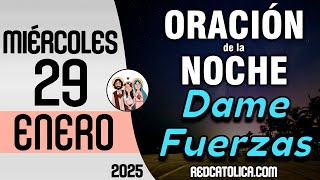 Oracion de la Noche de Hoy Miercoles 29 de Enero - Tiempo De Orar