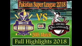 Quetta Gladiators Vs Lahore Qalandars 26Th Match Highlights 2018--Don Bradman Cricket 2014 Game Play