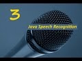 Java Speech Recognition Tutorial (Part 3)+Calculator