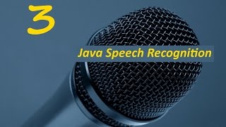 Java Speech Recognition Tutorial (Part 3)+Calculator