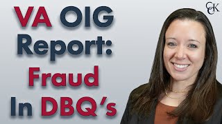 VA OIG Report: VA Disability Benefits Questionnaires (DBQs) Fraud Risk