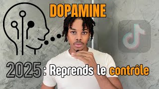 DOPAMINE : Reprends le contrôle en 2025