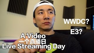 Apple WWDC！Videos Gamers festival E3！A Video Live Streaming Day