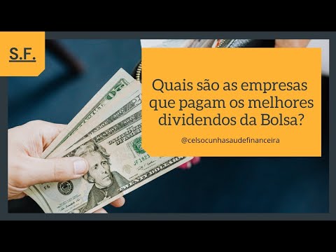 Quais Empresas Pagam Os Maiores Dividendos Da Bolsa De Valores? - YouTube