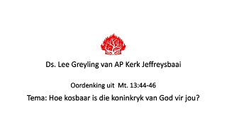 Hoe kosbaar is die koninkryk van God vir jou?