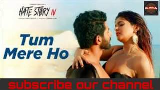 Tum Mere Ho Video Song | Hate Story IV | 2018