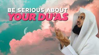 BE SERIOUS ABOUT YOUR DU'AS | BAYAN OF MUFTI MENK | #muftimenk #videofeed  #islamicscripture #fypシ