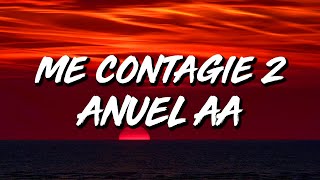 Anuel AA - Me Contagie 2 (Letra/Lyrics)