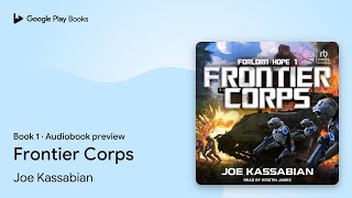 Frontier Corps Book 1 by Joe Kassabian · Audiobook preview