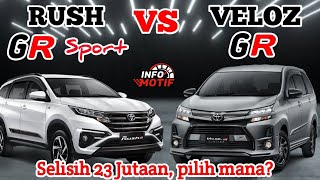 Toyota Rush GR Sport VS Avanza Veloz GR Limitied