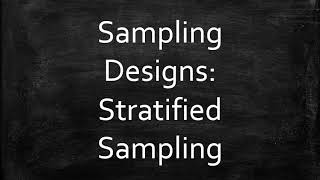 Sampling Designs: Stratified Sampling