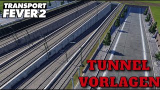 Transport Fever 2 [Modvorstellung] Grandiose Tunnelvorlagen | Das hat lange gefehlt