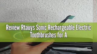 Review Rtauys Sonic Rechargeable Electric Toothbrushes for Adults with 8 Brush Heads \u0026 Travel Case,T