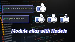 Module Alias With NodeJs