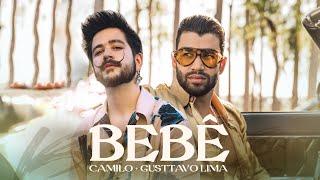 Camilo, Gusttavo Lima - BEBÊ (Official Video)