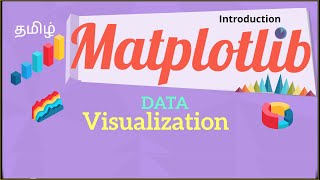 Matplotlib Tutorial 1 | Matplotlib For Data Visualization using python | what is Matplotlib | tamil
