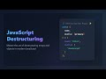 JavaScript Destructuring: Simplified Data Extraction for Beginners