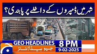 Dumpers Banned from Entering the City | Geo News 8 PM Headlines | 9 Feb 2024