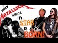 What If METALLICA wrote SHALLOW (A Star Is Born)