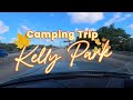 Camping Trip Kelly Park 2024