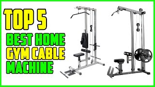 TOP 5 Best Home Gym Cable Machine 2023